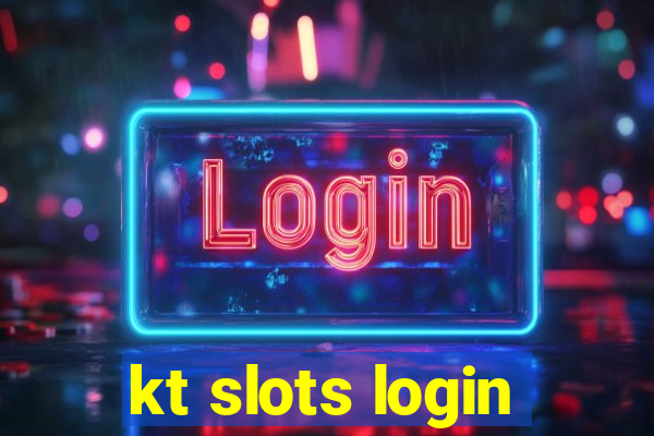 kt slots login